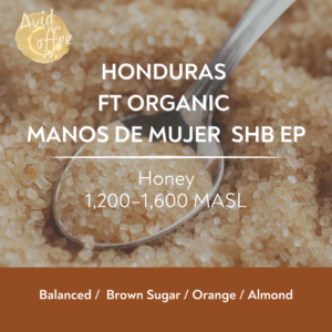 Honduras FT Organic Manos de Mujer HONEY SHB EP